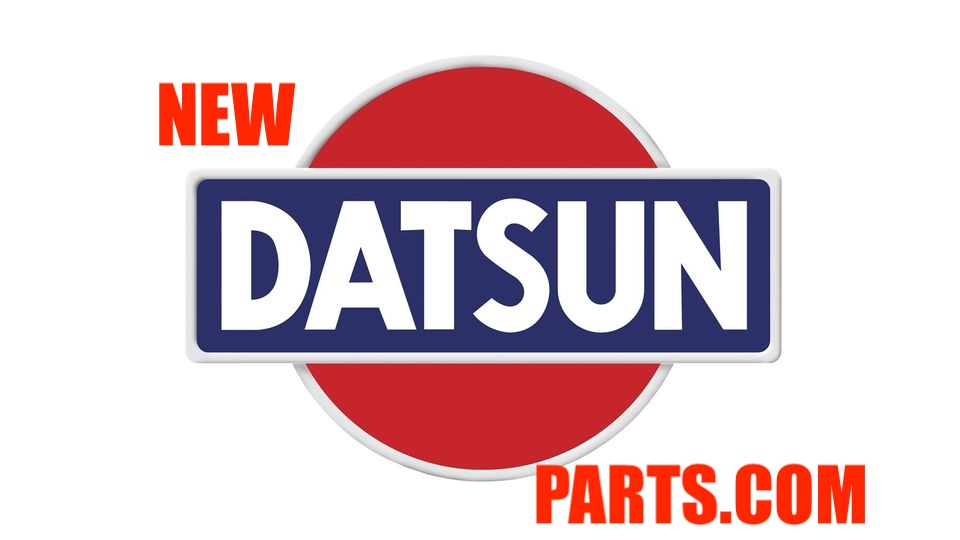 New Datsun Parts for cars and trucks